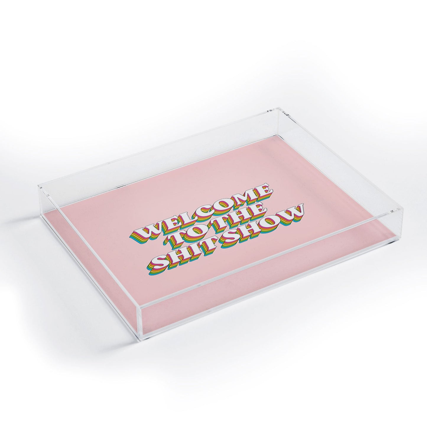 ayeyokp Welcome To The Shitshow Pink Acrylic Tray