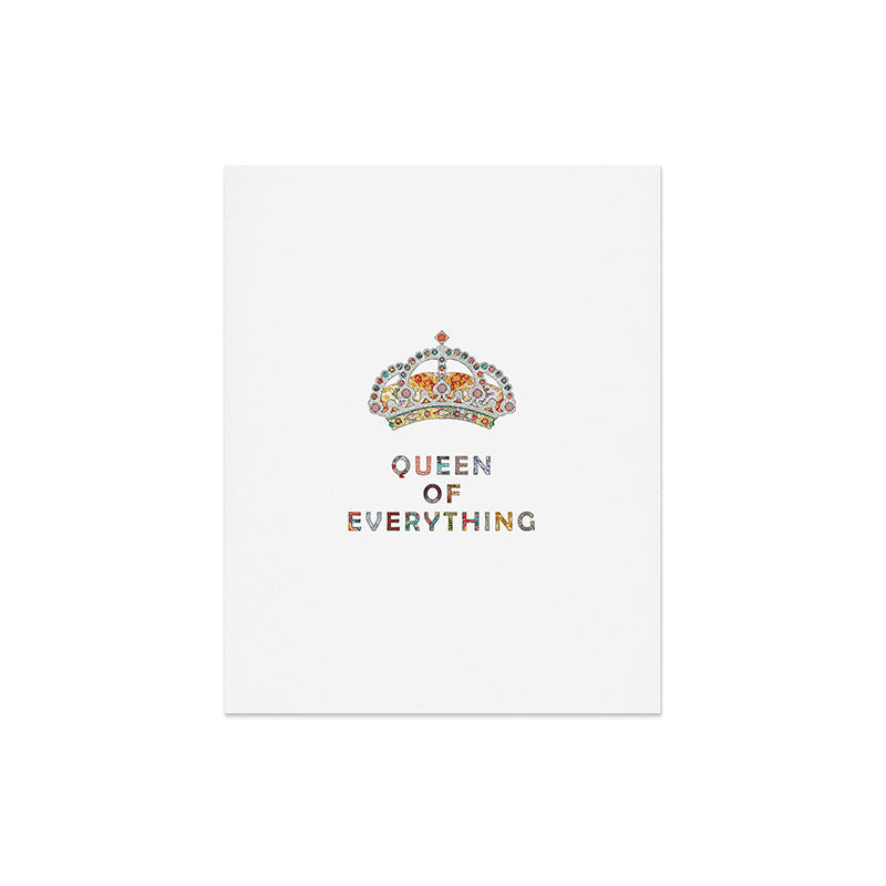 Bianca Green Queen Of Everything Art Print