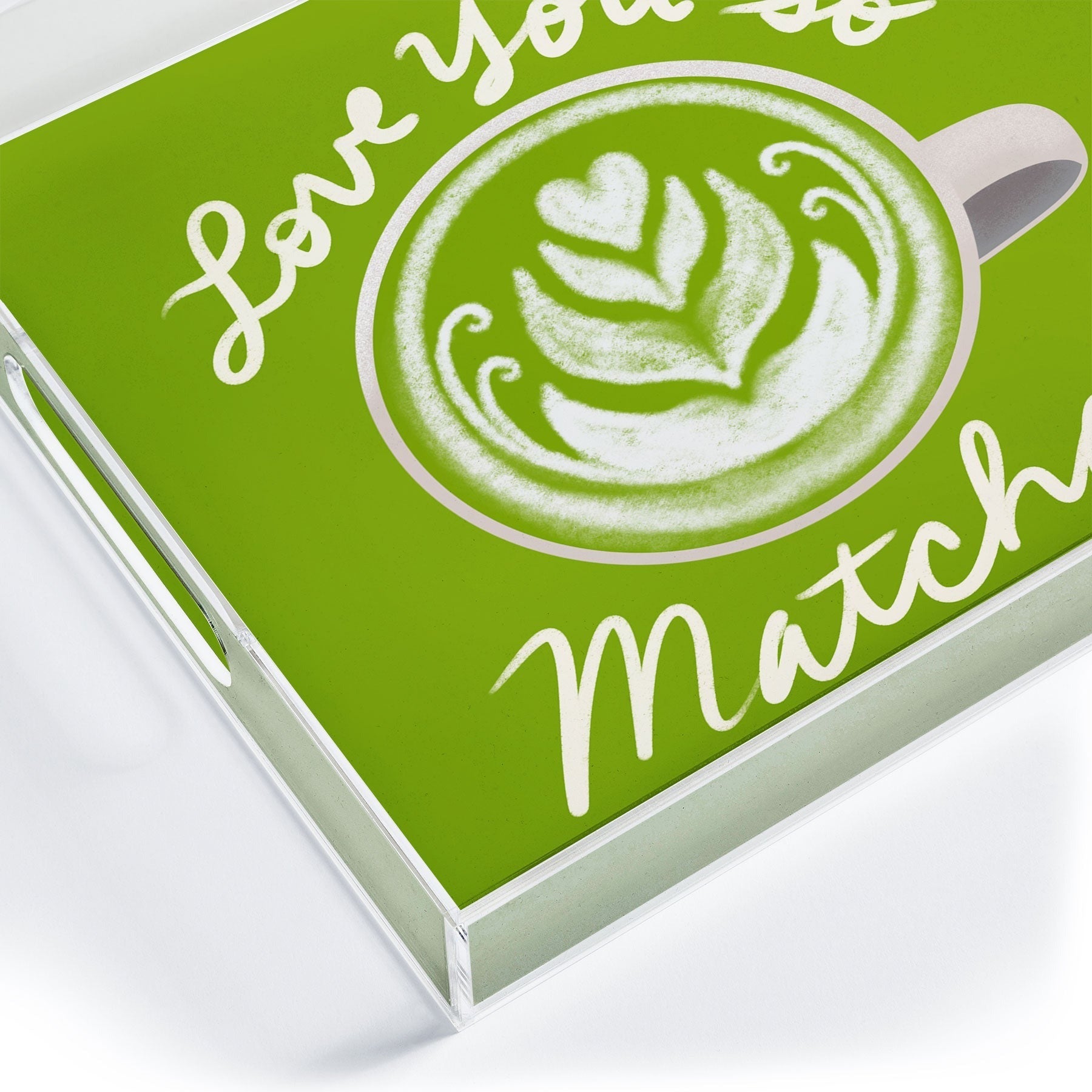 Design by Spark Love You So Matcha Acrylic Tray