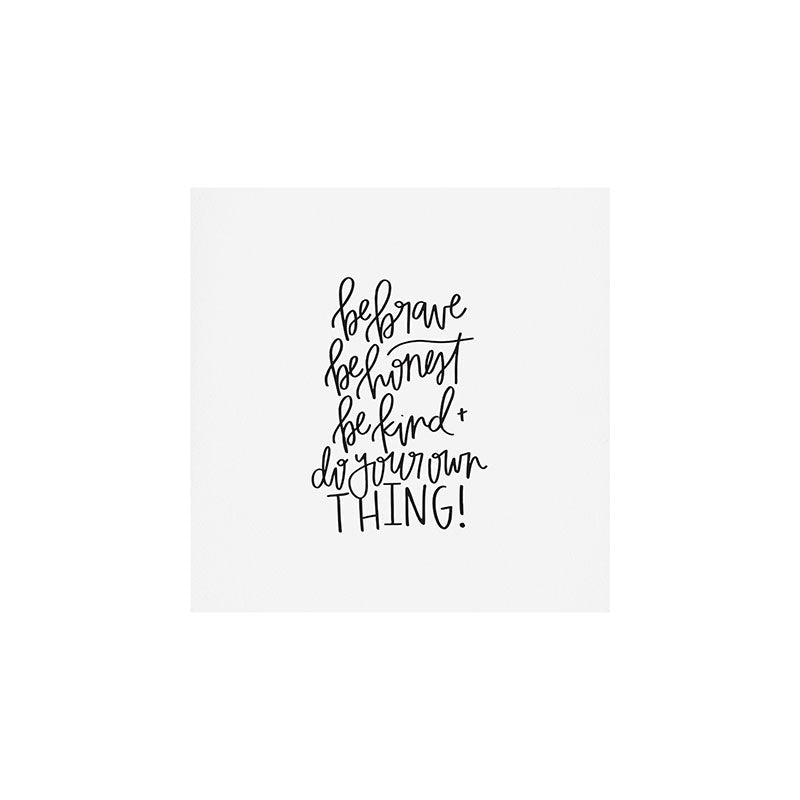 Chelcey Tate Brave Honest Kind Art Print