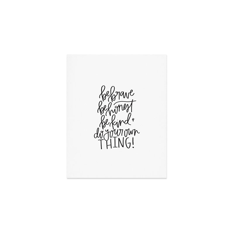 Chelcey Tate Brave Honest Kind Art Print