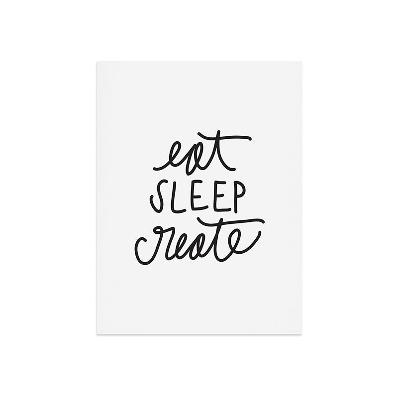 Chelcey Tate Eat Sleep Create Art Print