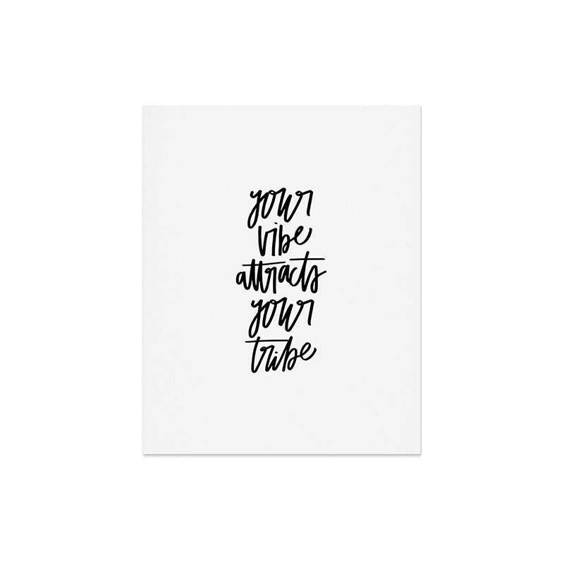 Chelcey Tate Your Vibe Attracts Your Tribe Art Print