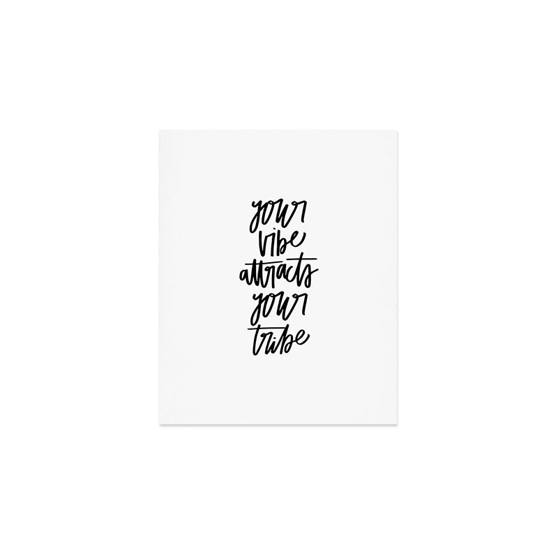 Chelcey Tate Your Vibe Attracts Your Tribe Art Print