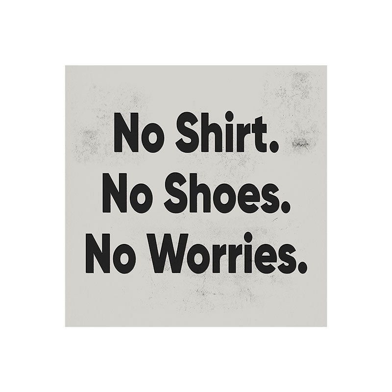 DENY Designs no shirt no shoes no worries Art Print