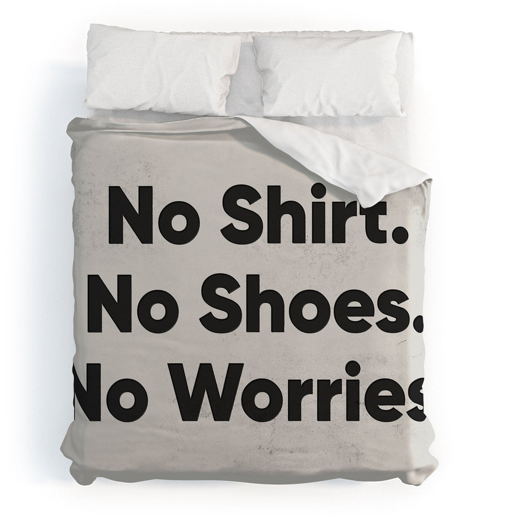 DENY Designs no shirt no shoes no worries Duvet Cover