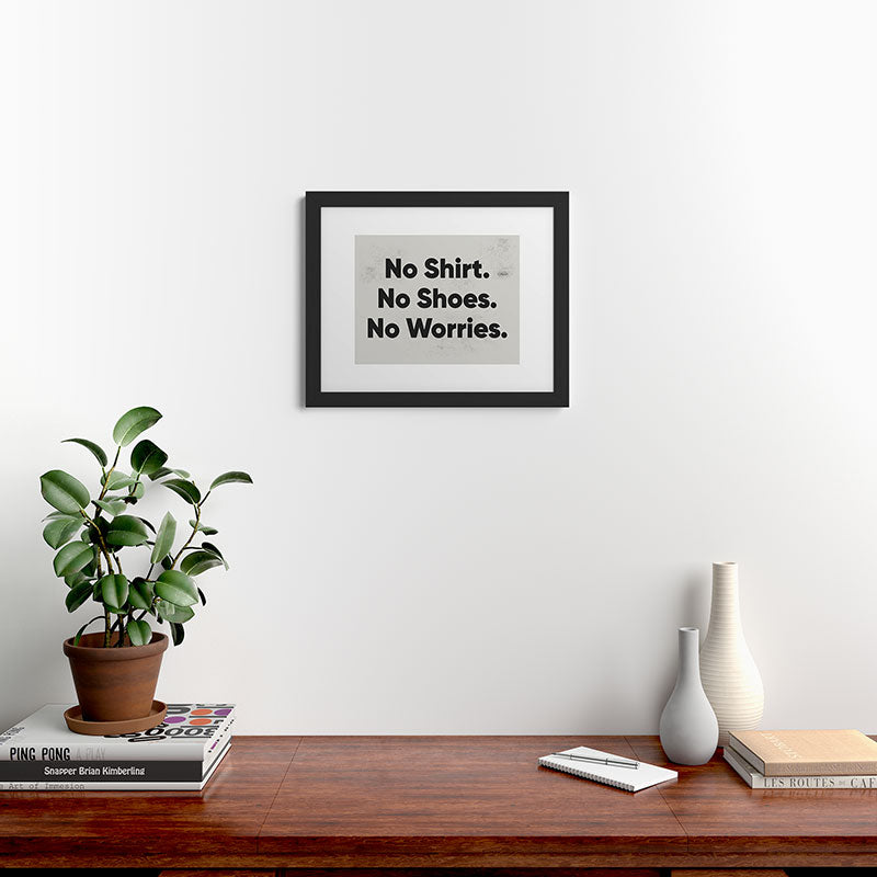 DENY Designs no shirt no shoes no worries Framed Art Print