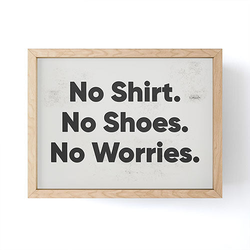 DENY Designs no shirt no shoes no worries Framed Mini Art Print