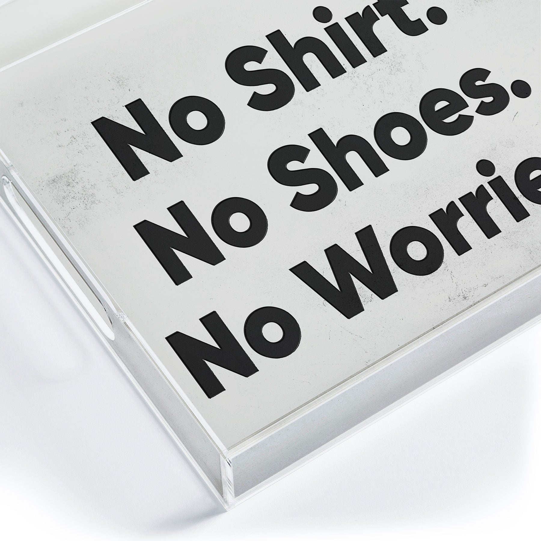 DENY Designs no shirt no shoes no worries Acrylic Tray