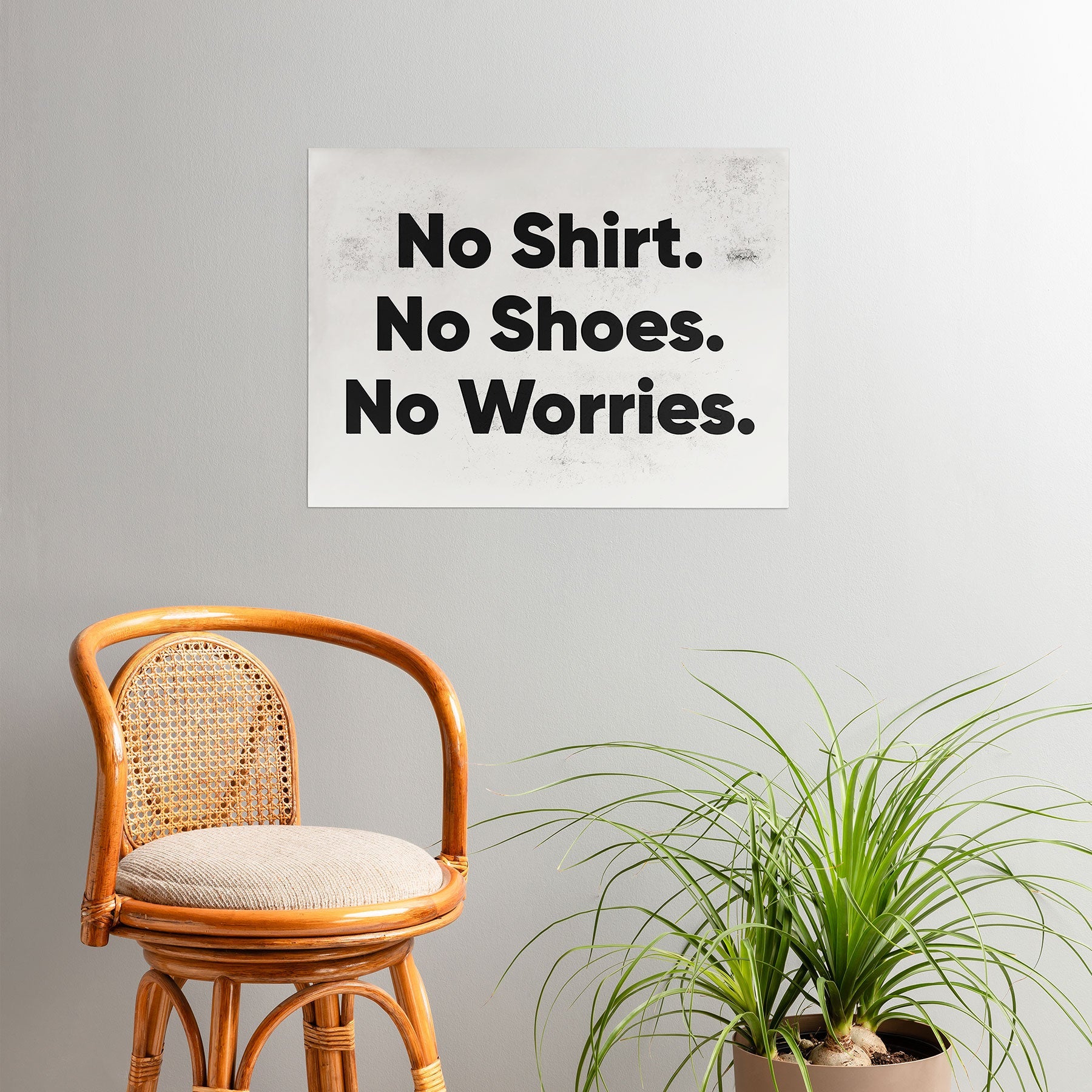 DENY Designs no shirt no shoes no worries Poster