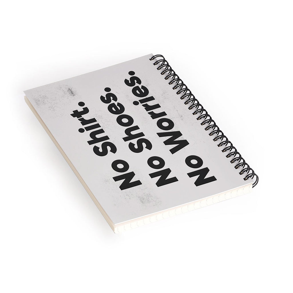 DENY Designs no shirt no shoes no worries Spiral Notebook