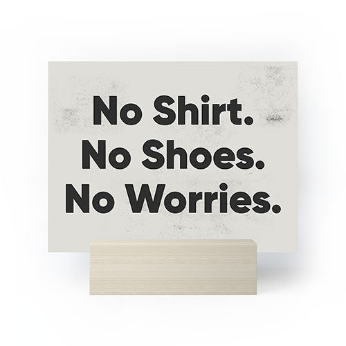 DENY Designs no shirt no shoes no worries Mini Art Print