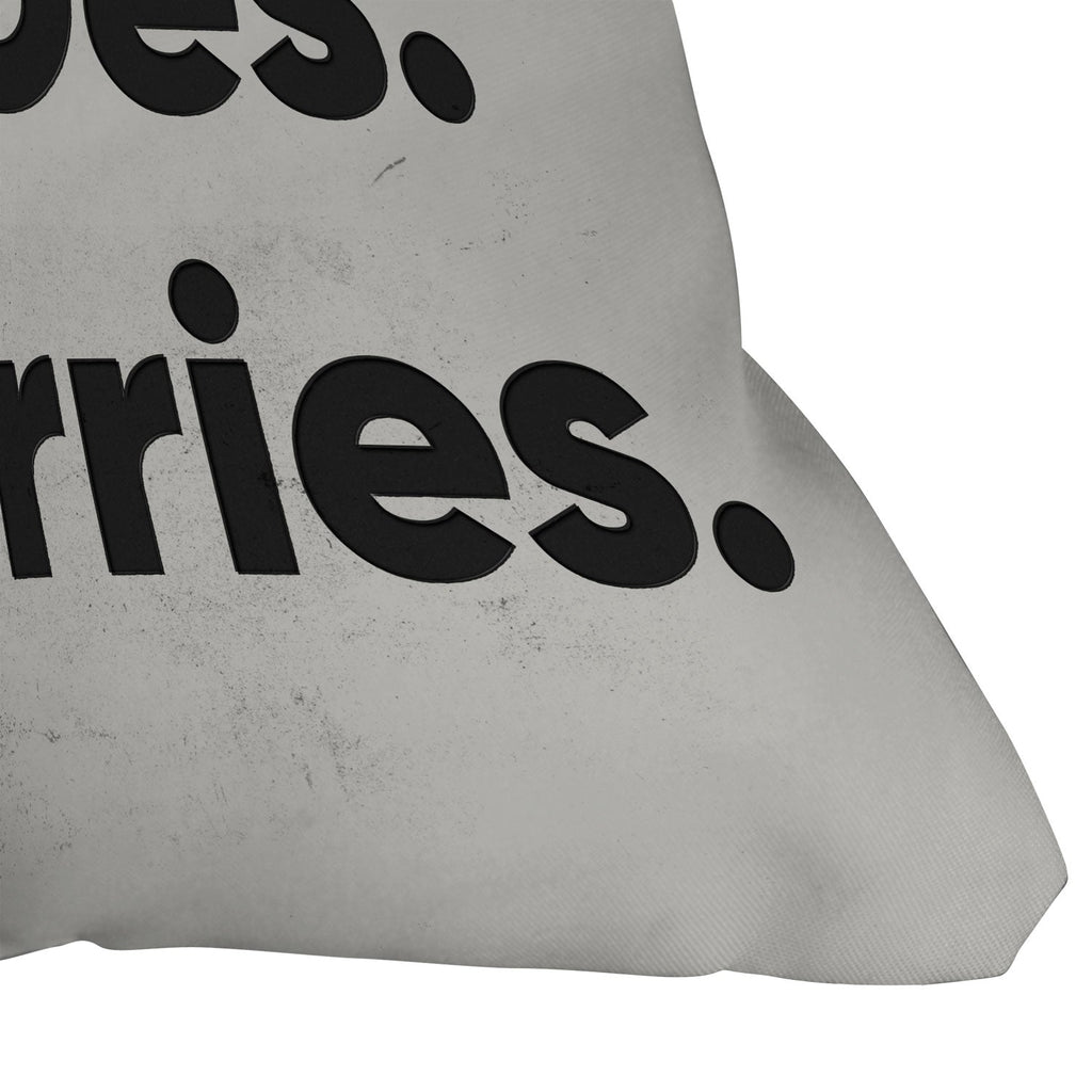 DENY Designs no shirt no shoes no worries Throw Pillow