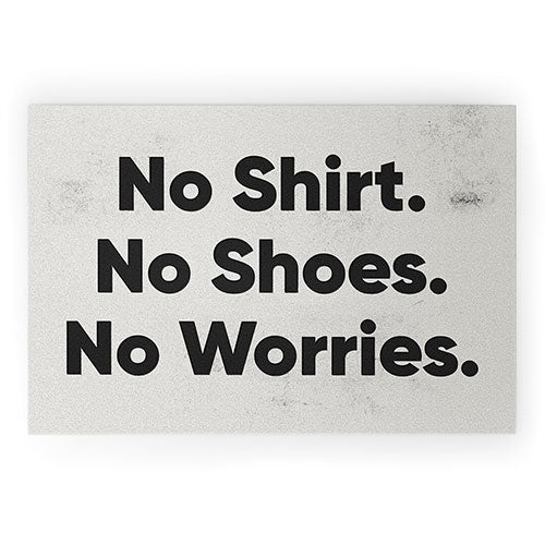 DENY Designs no shirt no shoes no worries Welcome Mat