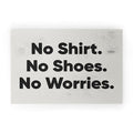 DENY Designs no shirt no shoes no worries Welcome Mat
