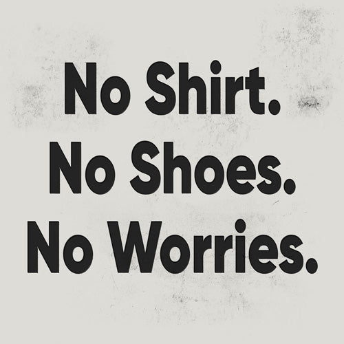DENY Designs no shirt no shoes no worries Shower Curtain