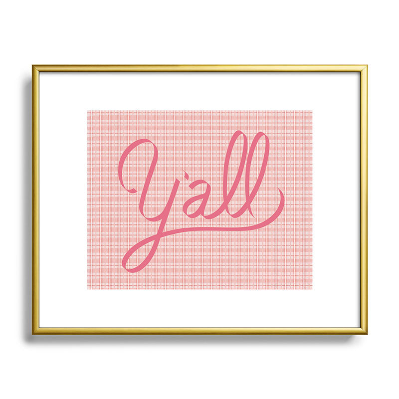 DENY Designs yall option ii Metal Framed Art Print