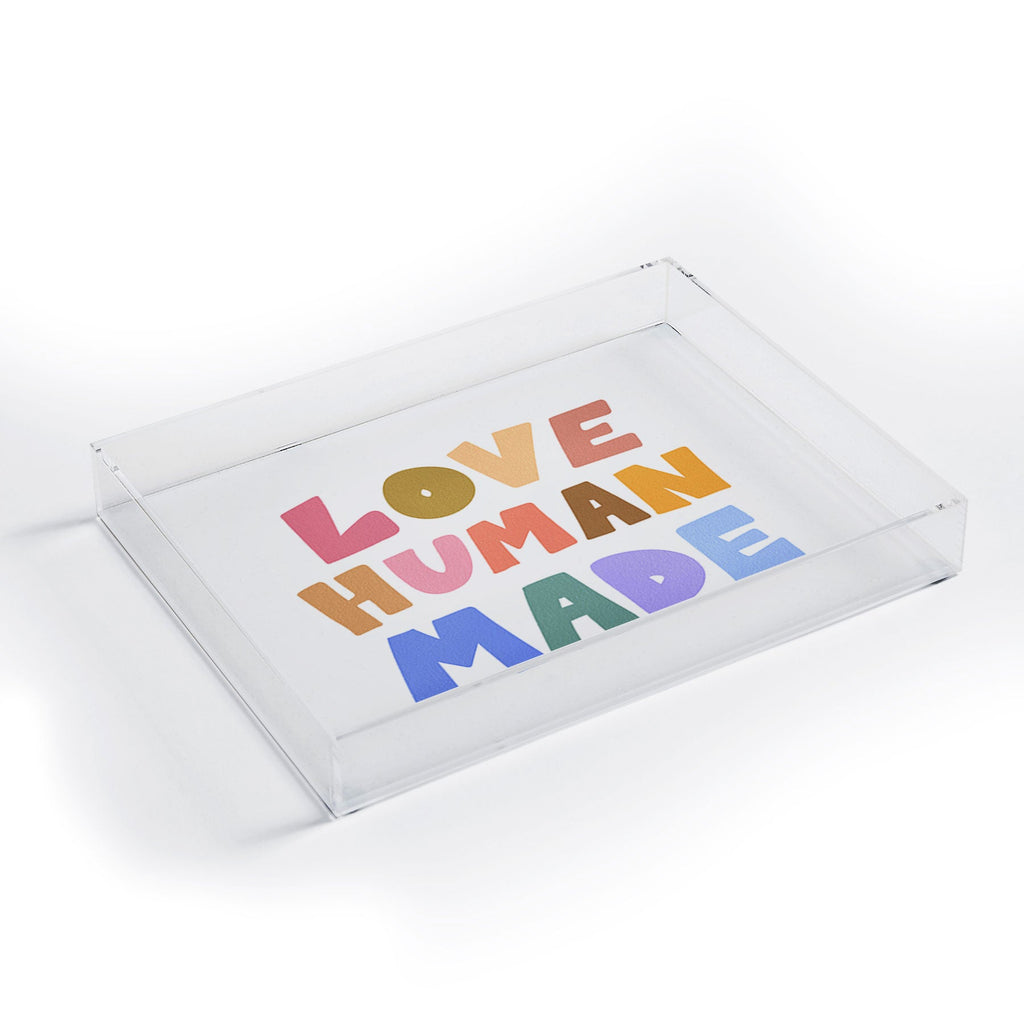 Design by Spark Love Human Made Acrylic Tray