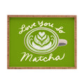 Design by Spark Love You So Matcha Rectangular Tray