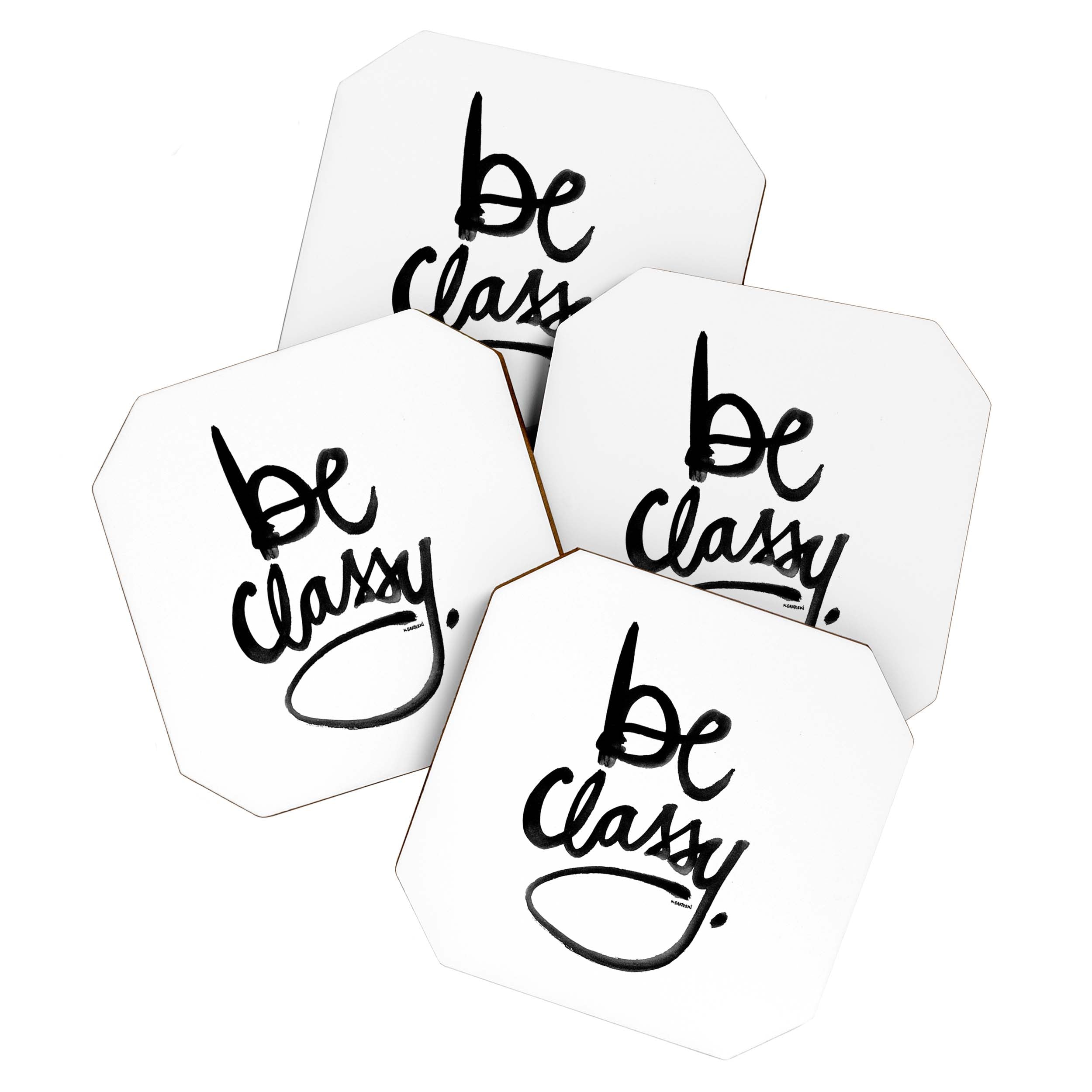 Kal Barteski Be Classy Coaster Set