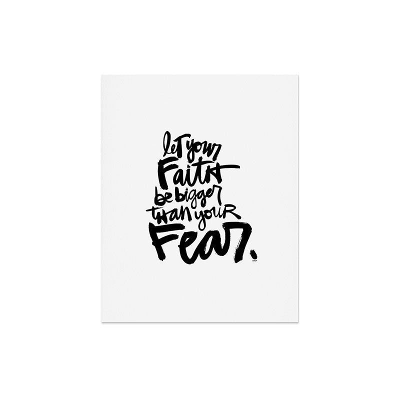 Kal Barteski LET YOUR FAITH bw Art Print