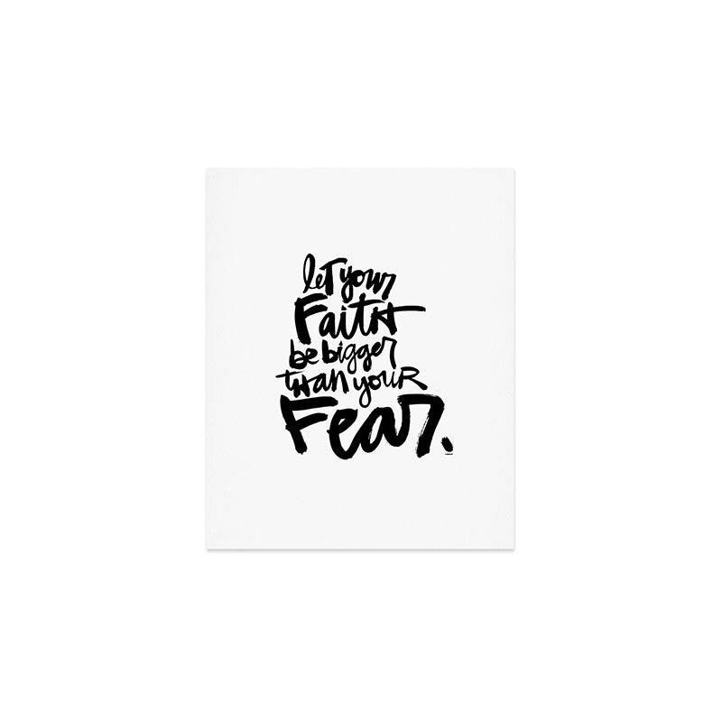 Kal Barteski LET YOUR FAITH bw Art Print