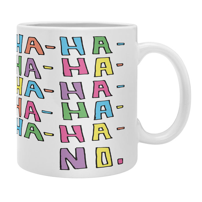 Leeana Benson Ha Ha No Coffee Mug