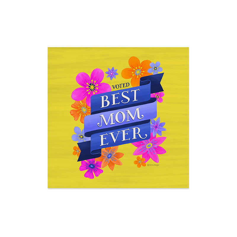 Seta Zakian Best Mom Ever Art Print