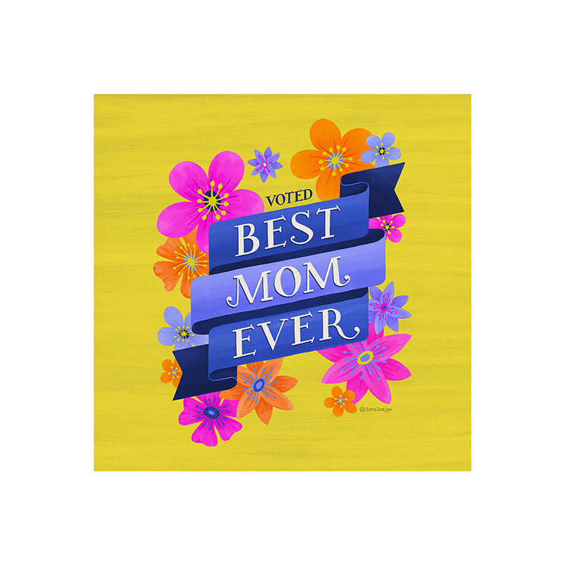 Seta Zakian Best Mom Ever Art Print