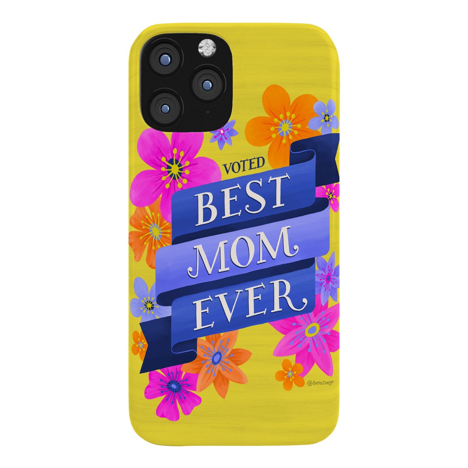 Seta Zakian Best Mom Ever Phone Case