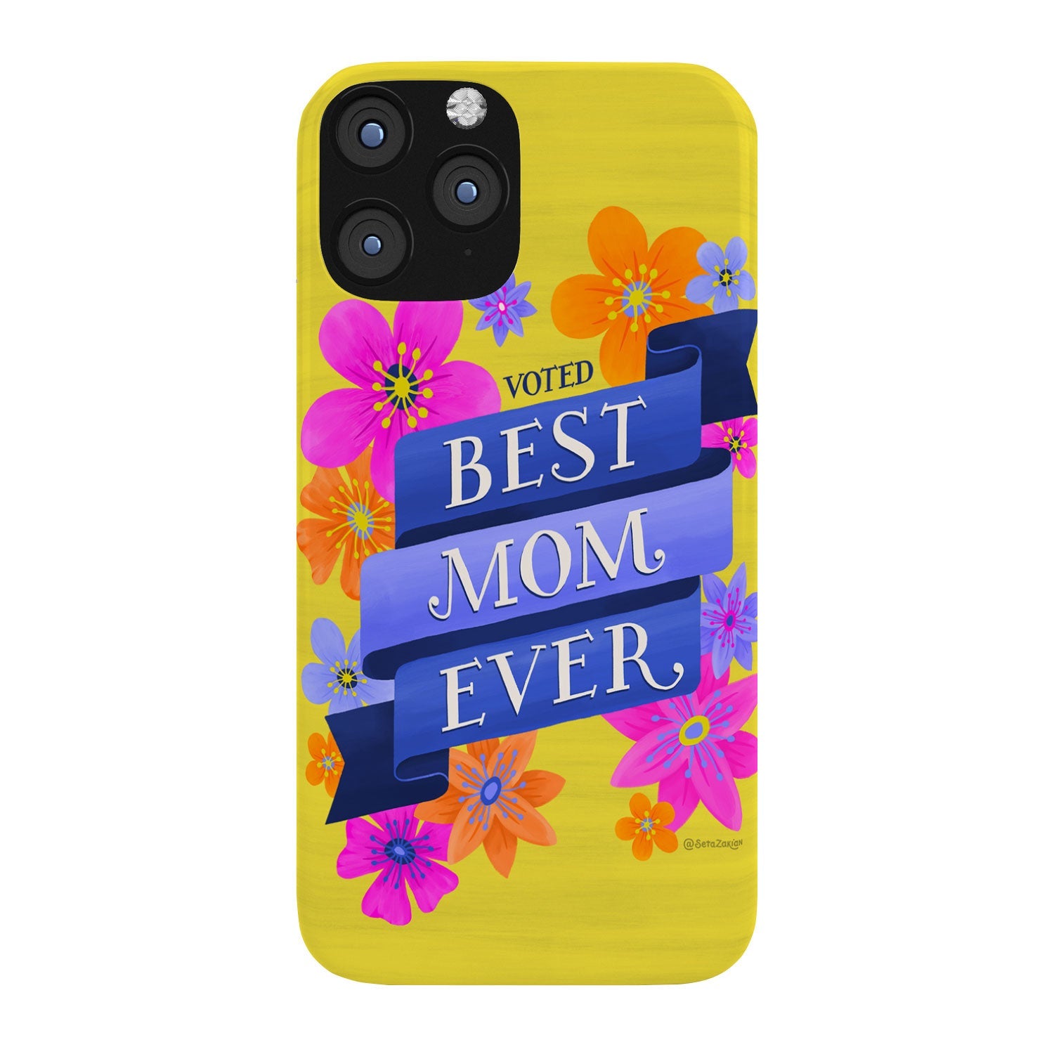 Seta Zakian Best Mom Ever Phone Case