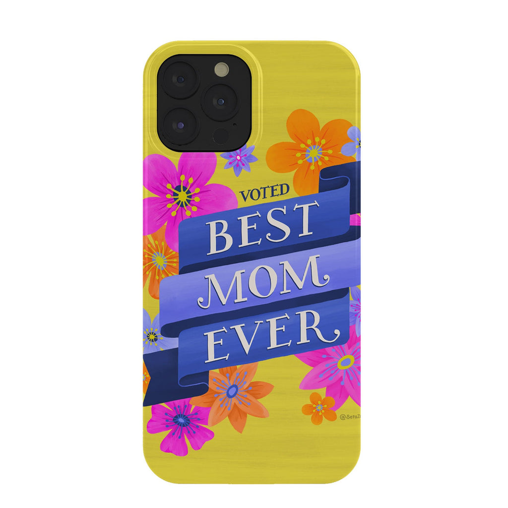 Seta Zakian Best Mom Ever Phone Case