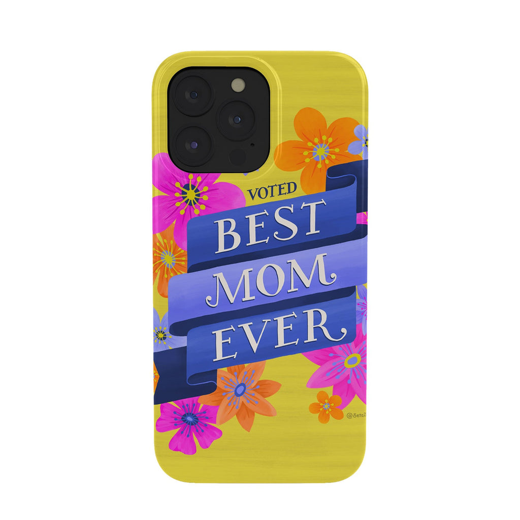 Seta Zakian Best Mom Ever Phone Case