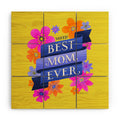 Seta Zakian Best Mom Ever Wood Wall Mural