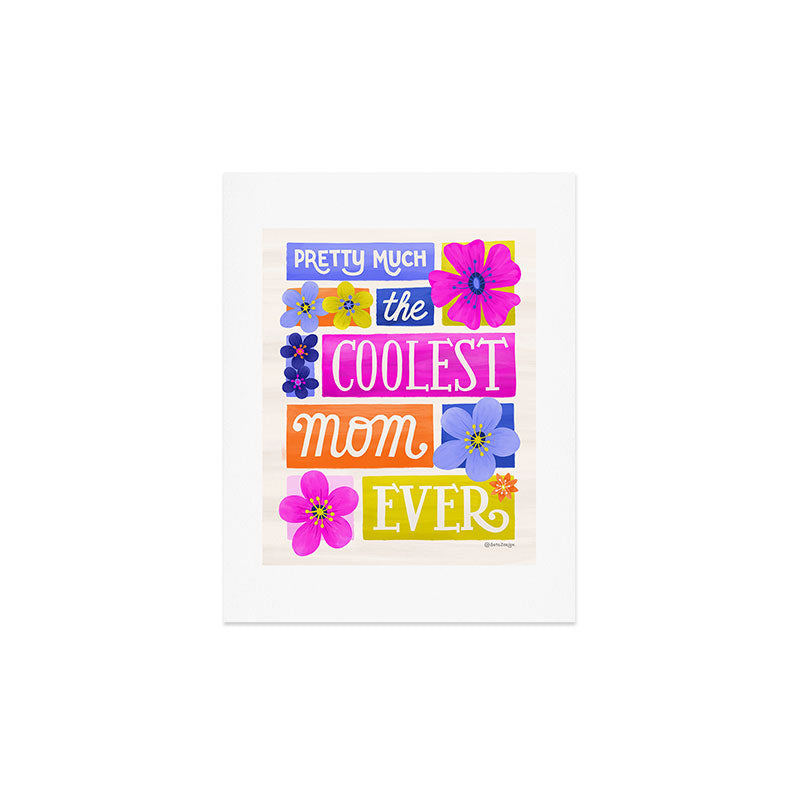 Seta Zakian Coolest Mom Ever Art Print