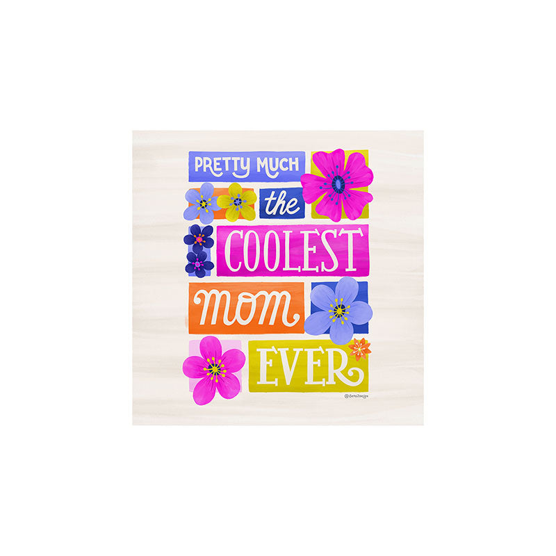 Seta Zakian Coolest Mom Ever Art Print