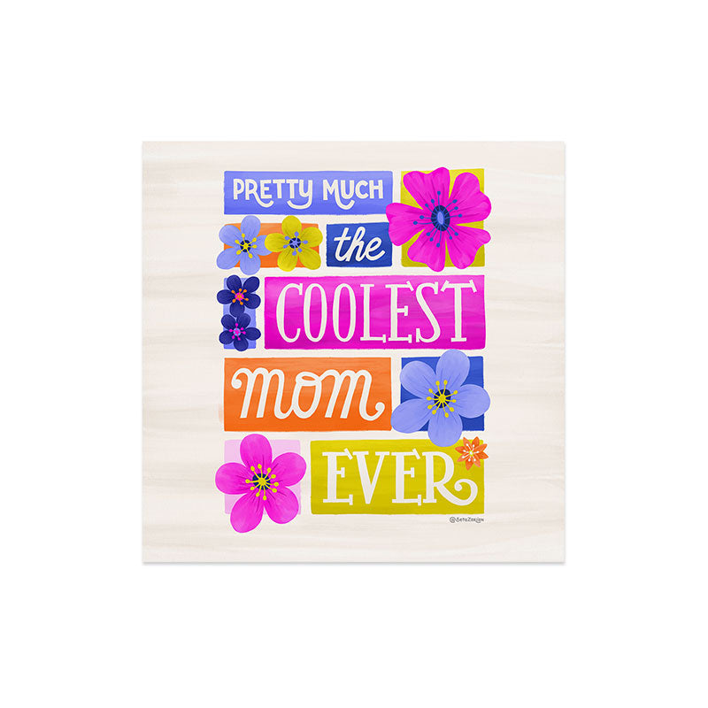 Seta Zakian Coolest Mom Ever Art Print