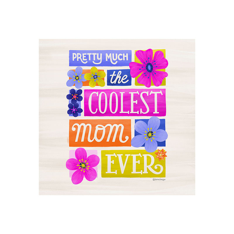 Seta Zakian Coolest Mom Ever Art Print