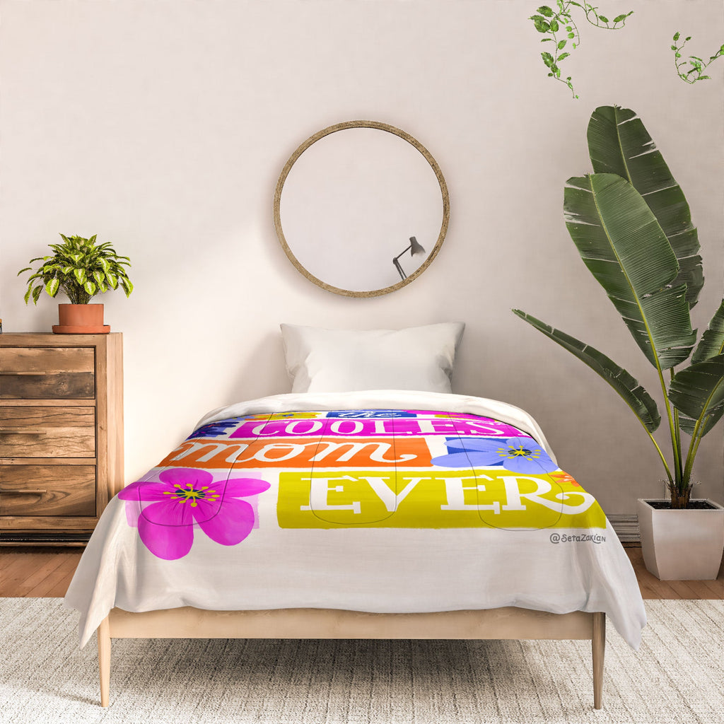 Seta Zakian Coolest Mom Ever Comforter