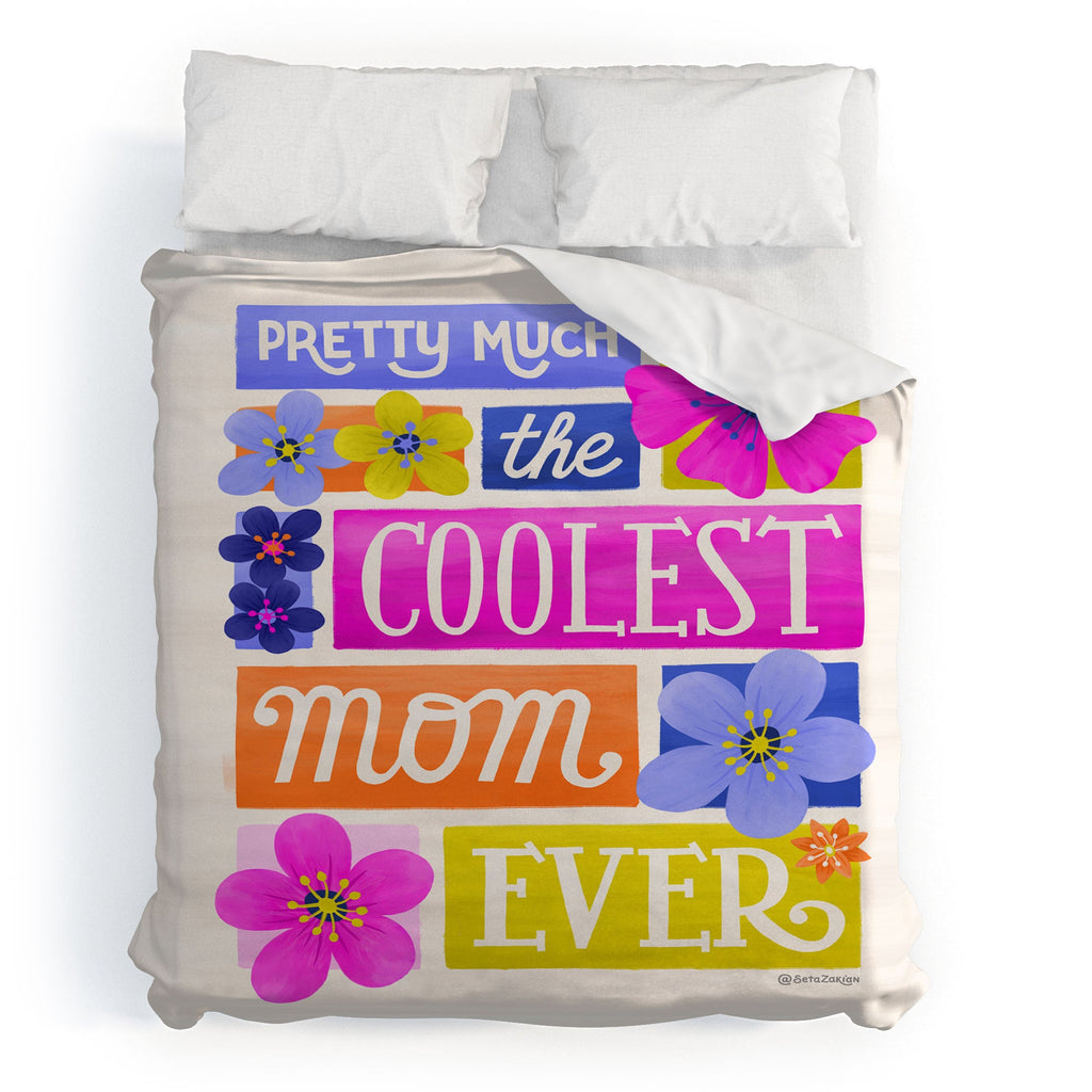 Seta Zakian Coolest Mom Ever Duvet Cover
