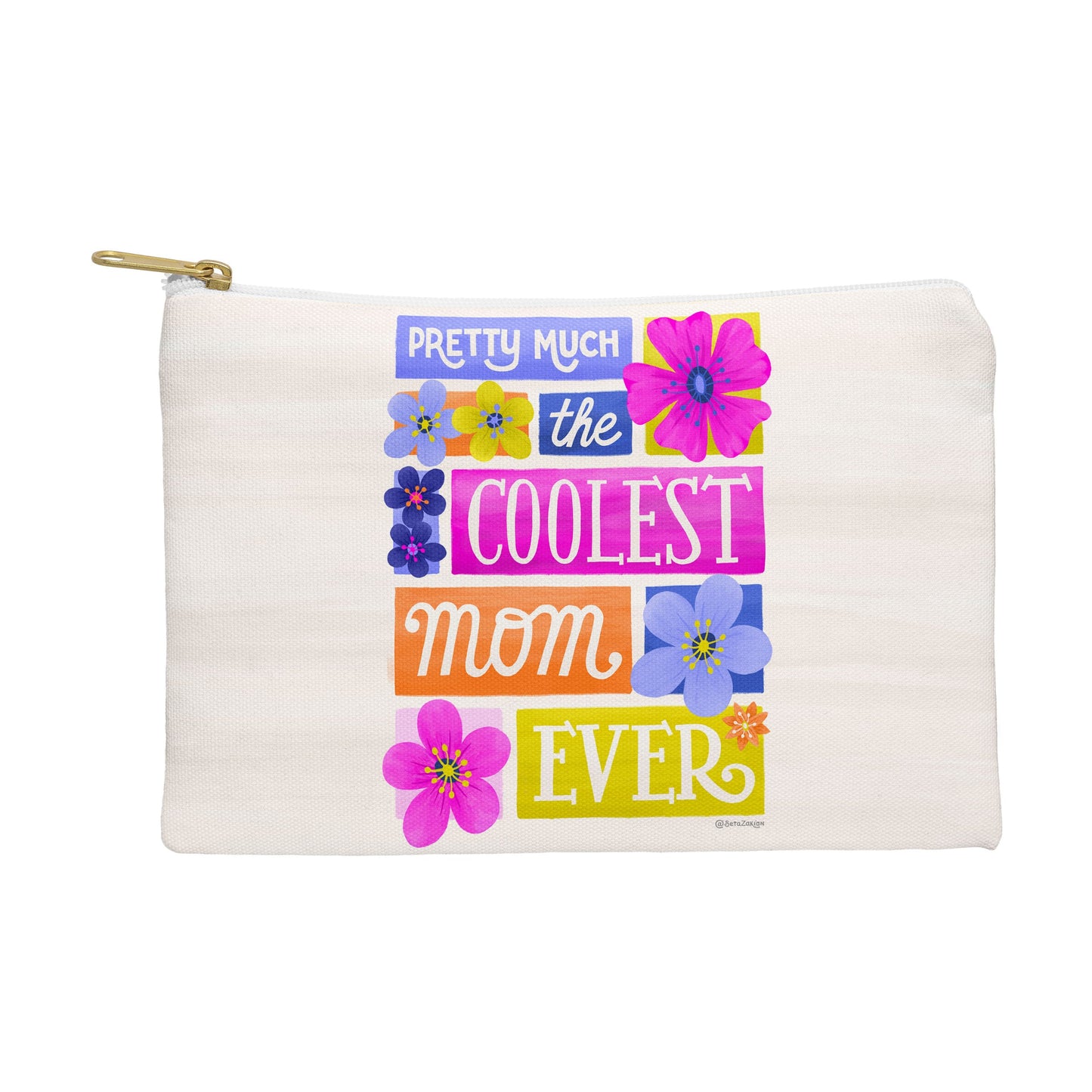 Seta Zakian Coolest Mom Ever Pouch