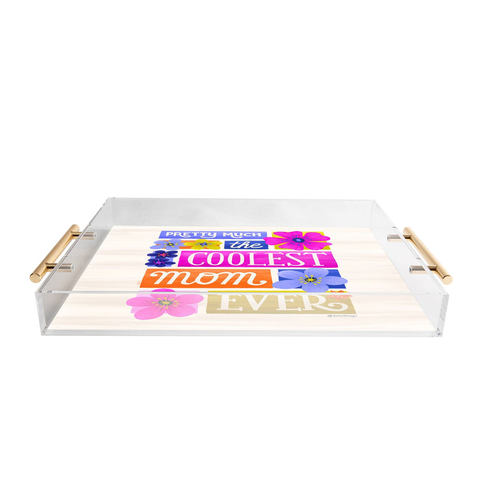 Seta Zakian Coolest Mom Ever Acrylic Tray