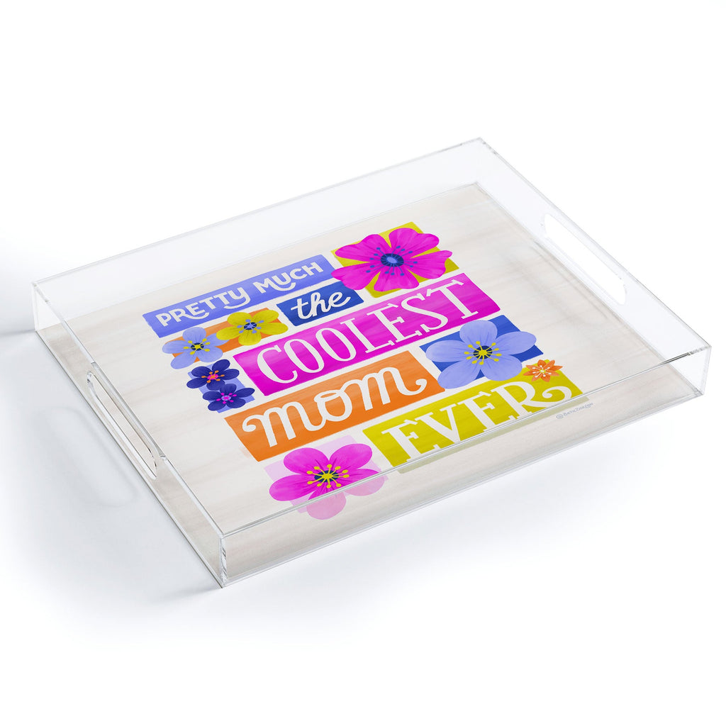 Seta Zakian Coolest Mom Ever Acrylic Tray
