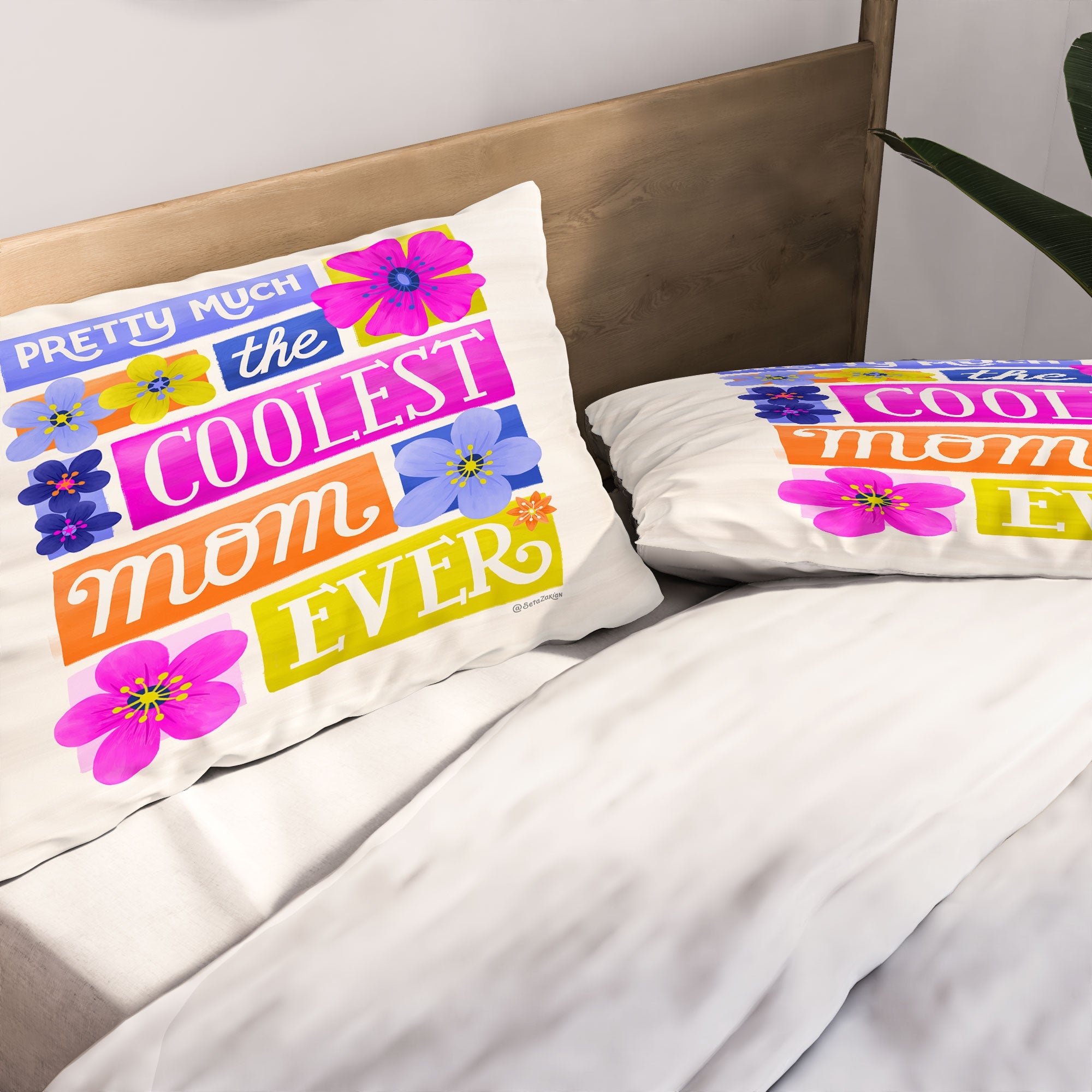 Seta Zakian Coolest Mom Ever Pillow Shams