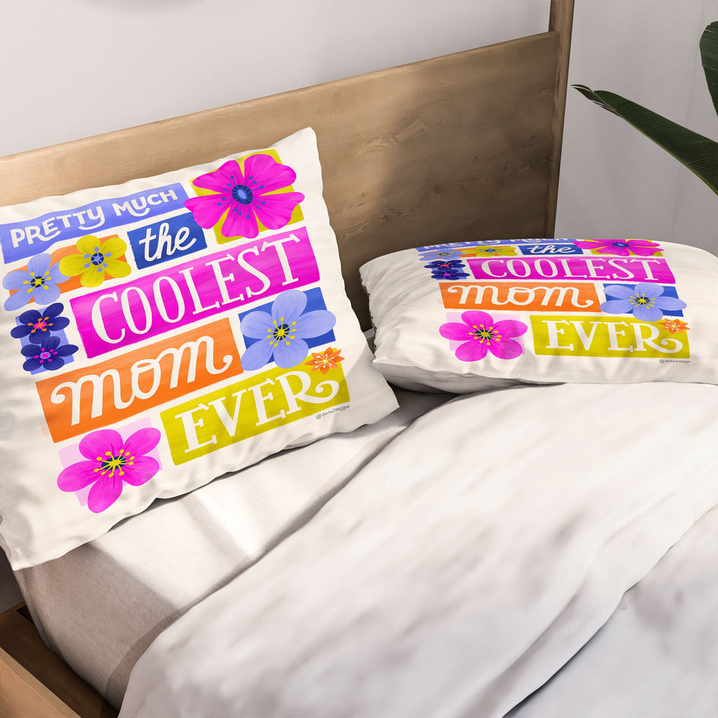 Seta Zakian Coolest Mom Ever Pillow Shams