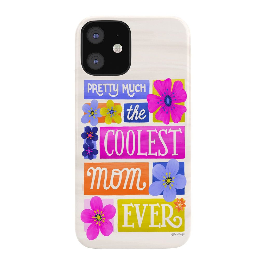 Seta Zakian Coolest Mom Ever Phone Case