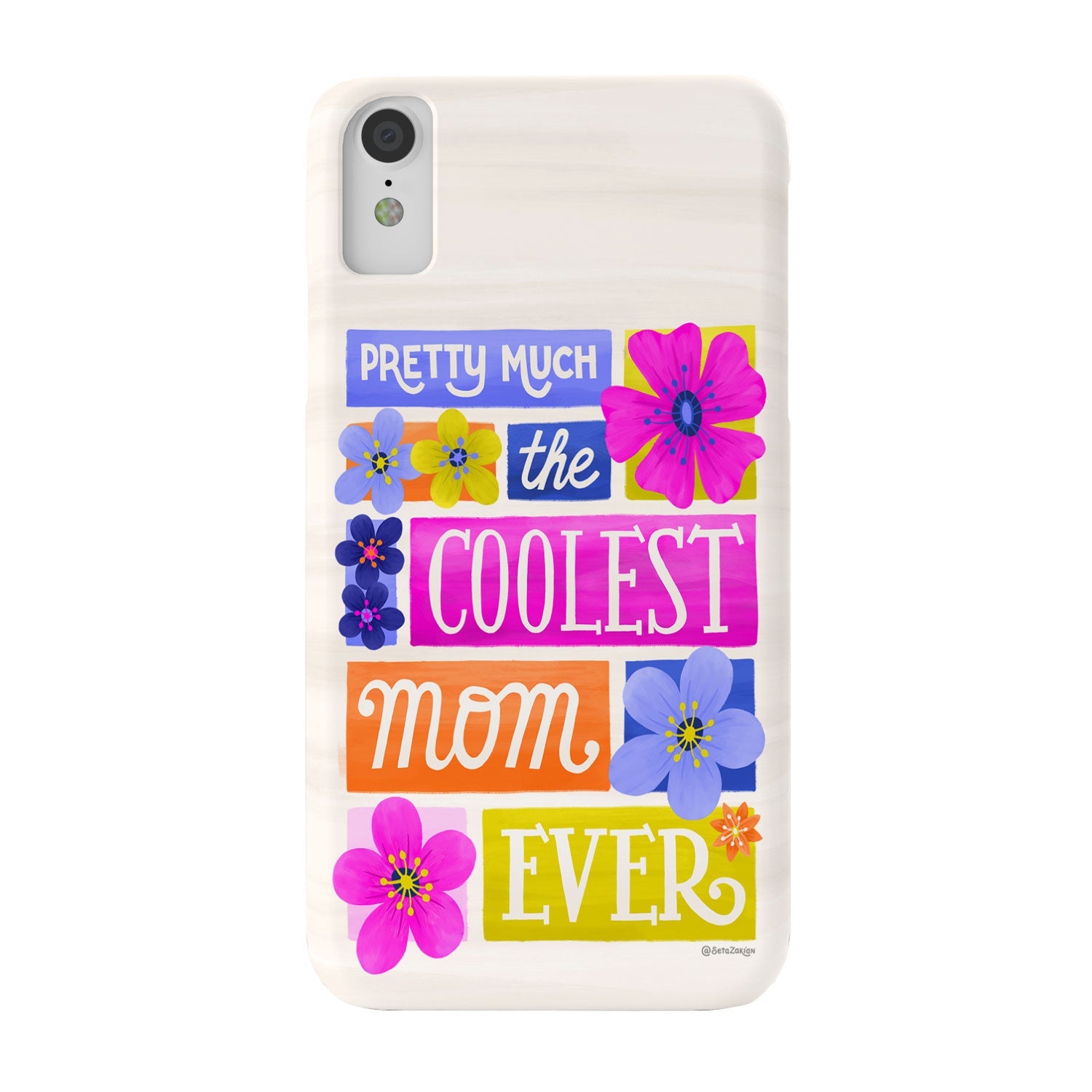 Seta Zakian Coolest Mom Ever Phone Case