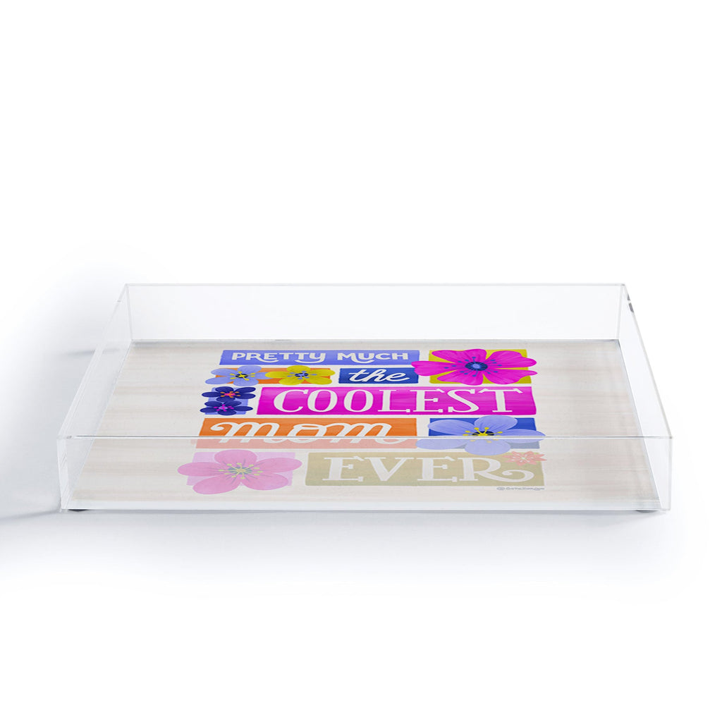 Seta Zakian Coolest Mom Ever Acrylic Tray