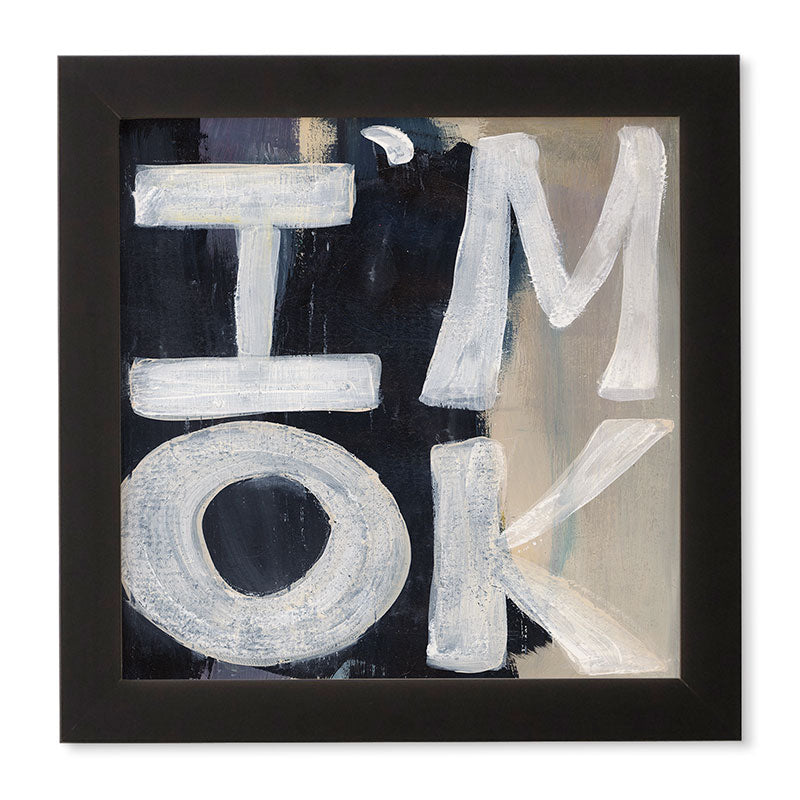 Sophia Buddenhagen I Am Ok Framed Wall Art
