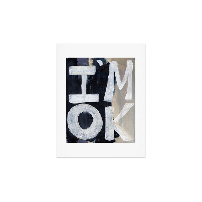 Sophia Buddenhagen I Am Ok Art Print